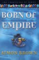 Born of Empire: The Chronicles of Kydan 1 - Simon Brown