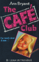 Leah in Trouble (Hippo Cafe Club) - Ann Bryant