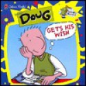 Doug Gets His Wish - Eric Suben