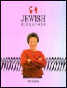 Jewish Migrations - Jill Rutter