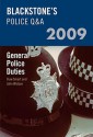 Blackstone's Police Q&A: General Police Duties 2009 (Police Q & A) - Huw Smart, John Watson