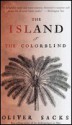 The Island of the Colorblind - Oliver Sacks