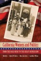 California Women and Politics: From the Gold Rush to the Great Depression - Robert W. Cherny, Mary Ann Irwin, Ann Marie Wilson