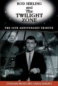 Rod Serling and The Twilight Zone: The 50th Anniversary Tribute - Douglas Brode