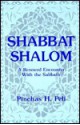 Shabbat Shalom: A Renewed Encounter with the Sabbath - Pinchas H. Peli