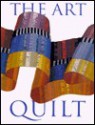 The Art Quilt - Robert Shaw