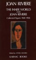 The Inner World and Joan Riviere: Collected Papers 1929 - 1958 - Joan Riviere