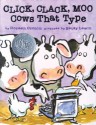 Click, Clack, Moo: Cows That Type - Doreen Cronin, Betsy Lewin