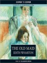 The Old Maid (MP3 Book) - Edith Wharton, Eleanor Bron