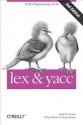 Lex & Yacc - John R. Levine, Doug Brown, Tony Mason