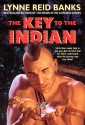 The Key to the Indian - Lynne Reid Banks