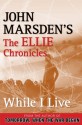 While I Live - John Marsden