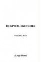 Hospital Sketches - Louisa May Alcott