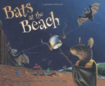 Bats at the Beach - Brian Lies