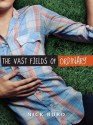 The Vast Fields of Ordinary - Nick Burd