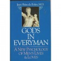 Gods In Everyman: A New Psychology of Men's Lives & Loves - Jean Shinoda Bolen