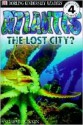 DK Readers: Atlantis, The Lost City (Level 4: Proficient Readers) - Andrew Donkin, Linda Martin