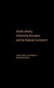 Social Literacy, Citizenship Education and the National Curriculum - James Arthur, Jon Davison