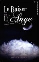 Âmes Soeurs (Le baiser de l'ange, #3) - Elizabeth Chandler, Catherine Guillet