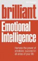 Brilliant Emotional Intelligence (Brilliant Lifeskills) - Gill Hasson