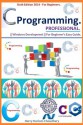 C Programming Professional, [ C Programming: A Modern Approach in Easy Steps. 2014-15 Special Edition. ] - Harry Hariom Choudhary, Dennis Ritchie, Brian W. Kernighan, Stephen Kochan