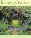 The Inviting Garden: Gardening for the Senses, Mind, and Spirit - Allen Lacy