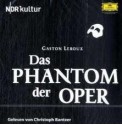 Das Phantom der Oper - Gaston Leroux, Christoph Bantzer