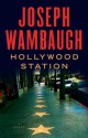 Hollywood Station - Joseph Wambaugh