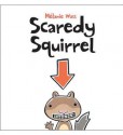 Scaredy Squirrel - Mélanie Watt