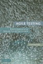 Agile Testing: How to Succeed in an Extreme Testing Environment - John Watkins