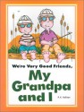 We're Very Good Friends, My Grandpa And I - P.K. Hallinan