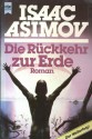 Die Rückkehr zur Erde (Foundation Zyklus, #10) - Isaac Asimov, Heinz Nagel