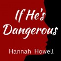 If He's Dangerous (Wherlocke #4) - Hannah Howell, Ashford Macnab