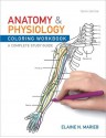 Anatomy and Physiology Coloring Workbook: A Complete Study Guide (2-downloads) - Elaine Nicpon Marieb