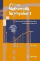 Mathematik Fur Physiker 1: Basiswissen Fur das Grundstudium der Experimentalphysik - Klaus Weltner, Hartmut Wiesner, Paul-Bernd Heinrich