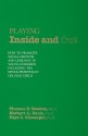 Playing Inside and Out: How to Promote Social Growth and Learning in Young Children Including the Developmentally Delayed Child - Thomas D. Yawkey