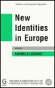 New Identities In Europe: Immigrant Ancestry And The Ethnic Identity Of Youth - Karmela Liebkind