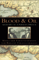 Blood and Oil: Memoirs of a Persian Prince - Manucher Farmanfarmaian