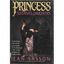 Princess Sultana's Daughters - Jean Sasson, Jean P. Sessons