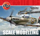 The Airfix Book of Scale Modelling - Jonathan Mock, Airfix, Chris Ellis