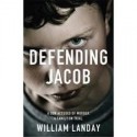 Defending Jacob - William Landay