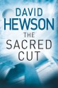 The Sacred Cut - David Hewson