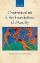 Contractualism and the Foundations of Morality - Nicholas Southwood