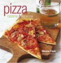 Pizza: Calzone & Focaccia - Maxine Clark