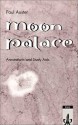 Moon Palace. Annotations and Study Aids. (Lernmaterialien) - Paul Auster, Britta Putjenter