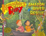 Amazon River Rescue (Adventures of Riley) - Amanda Lumry, Laura Hurwitz, Sarah McIntyre