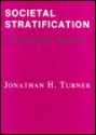 Societal Stratification: A Theoretical Analysis - Jonathan H. Turner