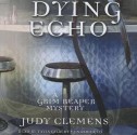 Dying Echo - Judy Clemens