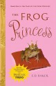 The Frog Princess - E.D. Baker