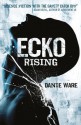 Ecko Rising - Danie Ware